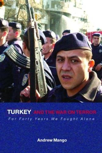 Паперова книга «Turkey and the War on Terror: 'For Forty Years We Fought Alone'», автор Ендрю Манго - фото №1
