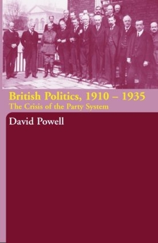 Паперова книга «British Politics, 1910-1935: The Crisis of the Party System», автор Девід Пауелл - фото №1