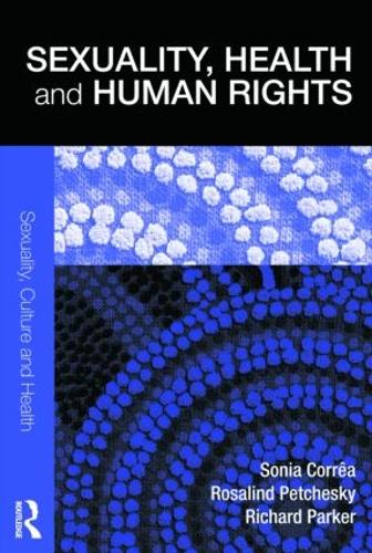 Бумажная книга «Sexuality, Health and Human Rights», авторов Ричард Паркер, Розалинд Петчески, Соня Корреа - фото №1