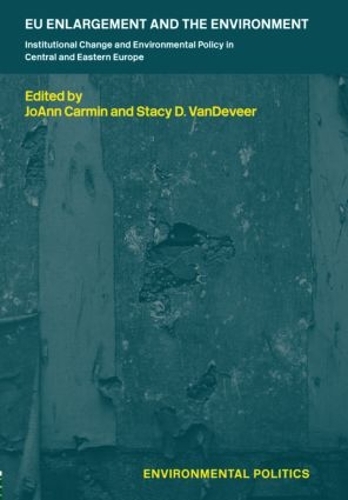 Бумажная книга «EU Enlargement and the Environment: Institutional Change and Environmental Policy in Central and Eastern Europe» - фото №1