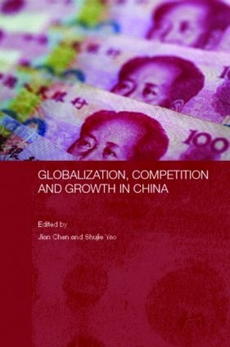Бумажная книга «Globalization, Competition and Growth in China» - фото №1