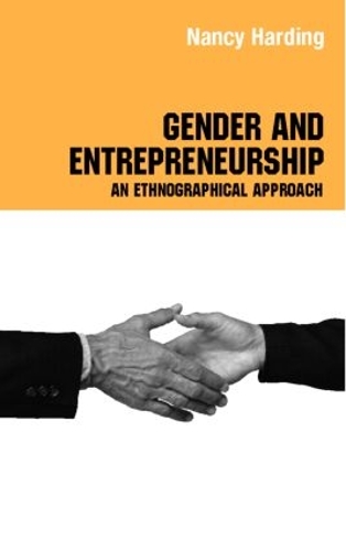 Паперова книга «Gender and Entrepreneurship: An Ethnographic Approach», авторів Аттіла Бруні, Барбара Поджіо, Сільвія Герарді - фото №1