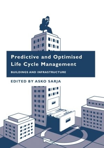 Паперова книга «Predictive and Optimised Life Cycle Management: Buildings and Infrastructure» - фото №1