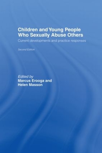 Бумажная книга «Children and Young People Who Sexually Abuse Others: Current Developments and Practice Responses» - фото №1