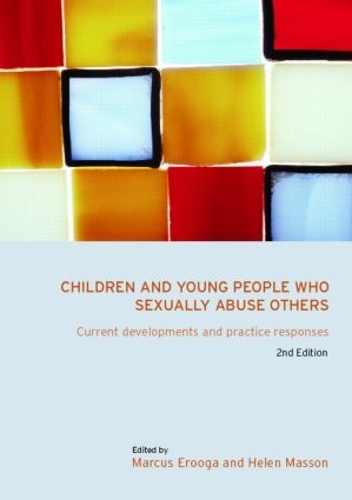 Паперова книга «Children and Young People Who Sexually Abuse Others: Current Developments and Practice Responses» - фото №1