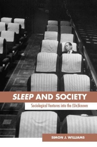 Бумажная книга «Sleep and Society: Sociological Ventures into the Un(known)», автор Саймон Дж. Уильямс - фото №1