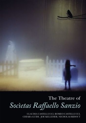 Бумажная книга «The Theatre of Societas Raffaello Sanzio», авторов Кьяра Гуиди, Клаудия Кастеллуччи, Джо Келлехер, Николас Ридаут, Ромео Кастеллуччи - фото №1