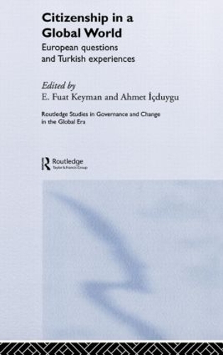 Бумажная книга «Citizenship in a Global World: European Questions and Turkish Experiences», авторов Ахмет Ичдуйгу, Фуат Киман - фото №1