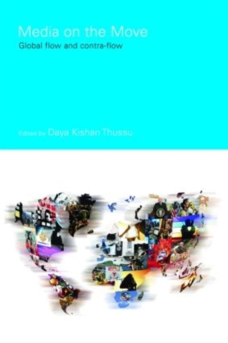 [object Object] «Media on the Move: Global Flow and Contra-Flow» - фото №1