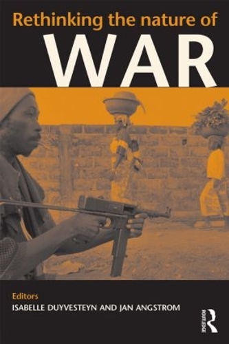 Паперова книга «Rethinking the Nature of War», авторів Ізабель Дуйвестейн, Ян Ангстром - фото №1