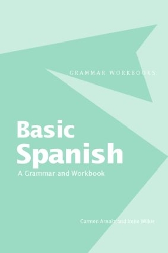 [object Object] «Basic Spanish: A Grammar and Workbook», авторів Кармен Арнез, Ірен Вілкі - фото №1