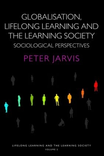 Бумажная книга «Globalization, Lifelong Learning and the Learning Society: Sociological Perspectives», автор Питер Джарвис - фото №1