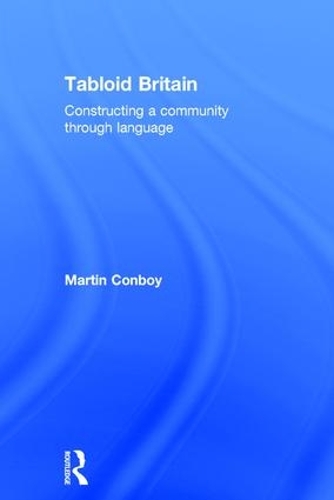 Бумажная книга «Tabloid Britain: Constructing a Community through Language», автор Мартин Конбой - фото №1