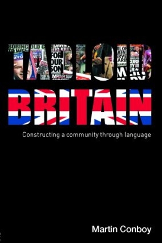 Паперова книга «Tabloid Britain: Constructing a Community through Language», автор Мартін Конбой - фото №1