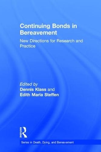 Бумажная книга «Continuing Bonds in Bereavement: New Directions for Research and Practice» - фото №1