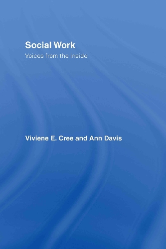Бумажная книга «Social Work: Voices from the inside», авторов Энн Дэвис, Вивьен Э. Кри - фото №1