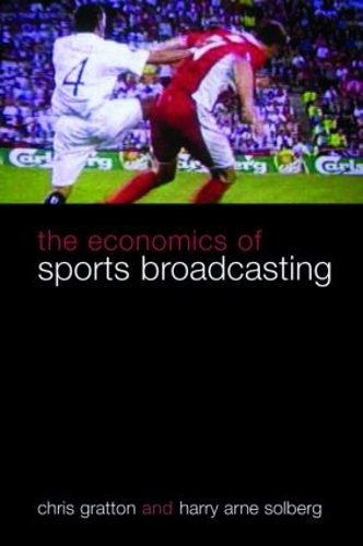 Бумажная книга «The Economics of Sports Broadcasting», авторов Крис Граттон, Гарри Арне Солберг - фото №1