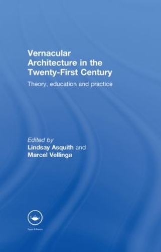 Бумажная книга «Vernacular Architecture in the 21st Century: Theory, Education and Practice» - фото №1
