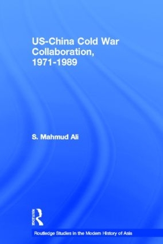 Паперова книга «US-China Cold War Collaboration: 1971-1989», автор С Махмуд Алі - фото №1