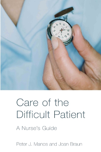 Бумажная книга «Care of the Difficult Patient: A Nurse's Guide», авторов Джоан Браун, Питер Манос - фото №1