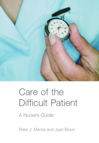 Бумажная книга «Care of the Difficult Patient: A Nurse's Guide», авторов Джоан Браун, Питер Манос - фото №1