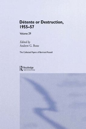 Паперова книга «The Collected Papers of Bertrand Russell Volume 29: Détente or Destruction, 1955-57» - фото №1