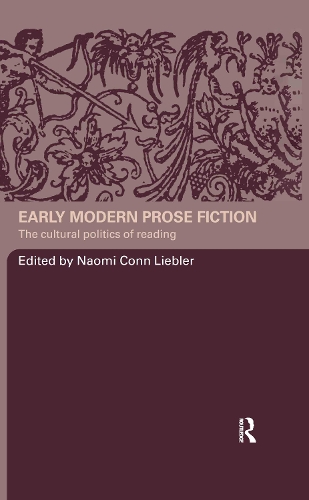 Бумажная книга «Early Modern Prose Fiction: The Cultural Politics of Reading» - фото №1