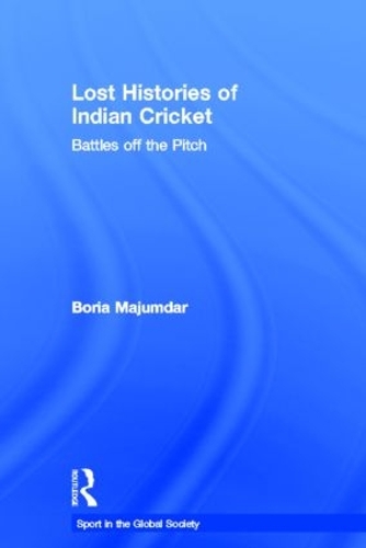 Бумажная книга «Lost Histories of Indian Cricket: Battles Off the Pitch» - фото №1