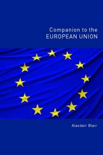 Паперова книга «Companion to the European Union», автор Аласдер Блер - фото №1