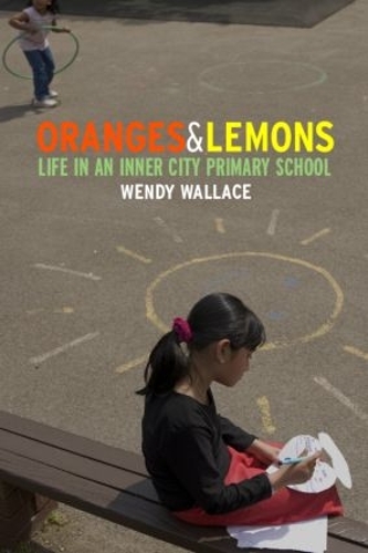 Бумажная книга «Oranges and Lemons: Life in an Inner City Primary School», автор Венди Уоллес - фото №1