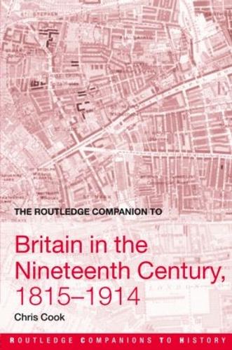 Бумажная книга «The Routledge Companion to Britain in the Nineteenth Century, 1815-1914», автор Крис Кук - фото №1