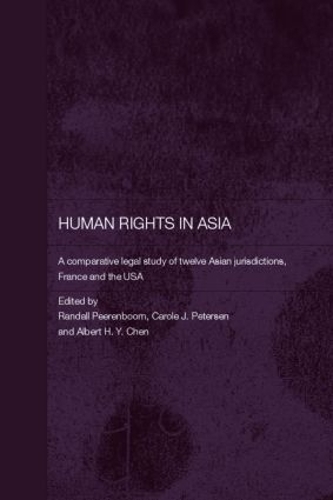 Paper book «Human Rights in Asia: A Comparative Legal Study of Twelve Asian Jurisdictions, France and the USA» - фото №1