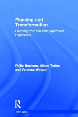 [object Object] «Planning and Transformation: Learning from the Post-Apartheid Experience», авторов Элисон Тодес, Филип Харрисон, Ванесса Уотсон - фото №1