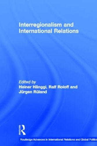 Паперова книга «Interregionalism and International Relations: A Stepping Stone to Global Governance?» - фото №1