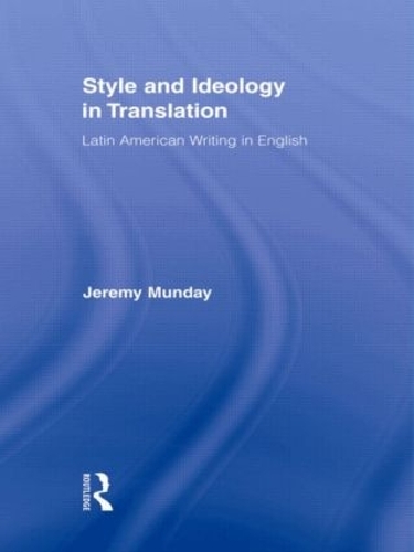 Бумажная книга «Style and Ideology in Translation: Latin American Writing in English», автор Джереми Мандей - фото №1