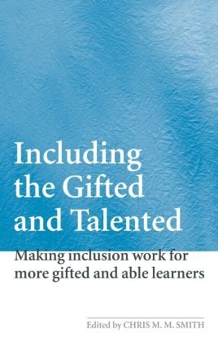 Бумажная книга «Including the Gifted and Talented: Making Inclusion Work for More Gifted and Able Learners» - фото №1