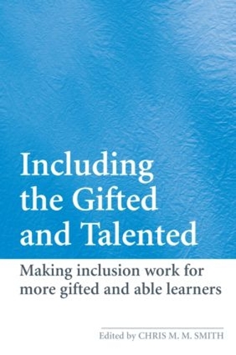 Бумажная книга «Including the Gifted and Talented: Making Inclusion Work for More Gifted and Able Learners» - фото №1