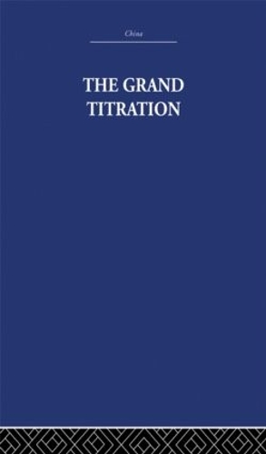 Бумажная книга «The Grand Titration: Science and Society in East and West», автор Джозеф Нидхэм - фото №1