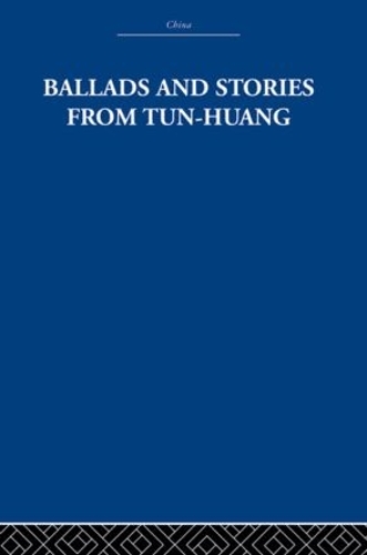Бумажная книга «Ballads and Stories from Tun-huang», авторов Артур Уэйли, The Arthur Waley Estate - фото №1