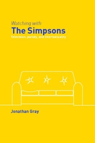 Паперова книга «Watching with The Simpsons: Television, Parody, and Intertextuality», автор Джонатан Грей - фото №1
