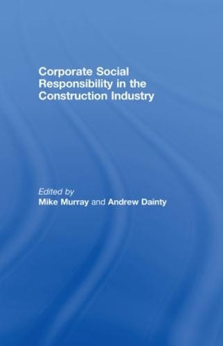 Паперова книга «Corporate Social Responsibility in the Construction Industry» - фото №1