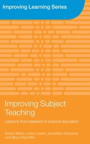 [object Object] «Improving Subject Teaching: Lessons from Research in Science Education», авторов Джон Лич, Джонатан Осборн, Мэри Рэтклифф, Робин Миллар - фото №1