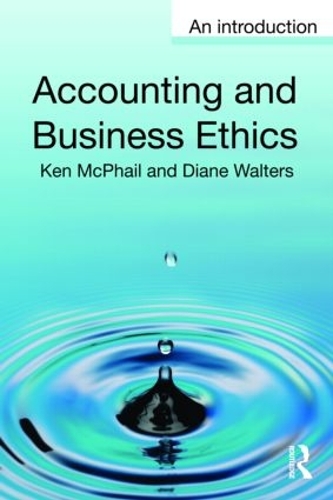 Бумажная книга «Accounting and Business Ethics: An Introduction», авторов Диана Уолтерс, Кен Макфейл - фото №1