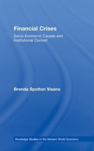 Бумажная книга «Financial Crises: Socio-Economic Causes and Institutional Context», автор Бренда Споттон Висано - фото №1