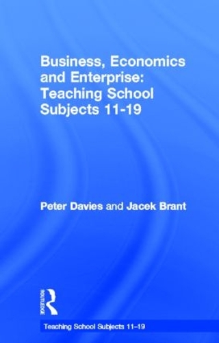 Паперова книга «Business, Economics and Enterprise: Teaching School Subjects 11-19», авторів Яцек Брант, Пітер Дейвіс - фото №1