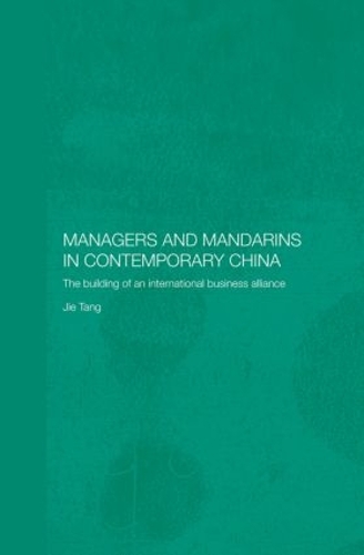 Бумажная книга «Managers and Mandarins in Contemporary China: The Building of an International Business», автор Цзе Тан - фото №1