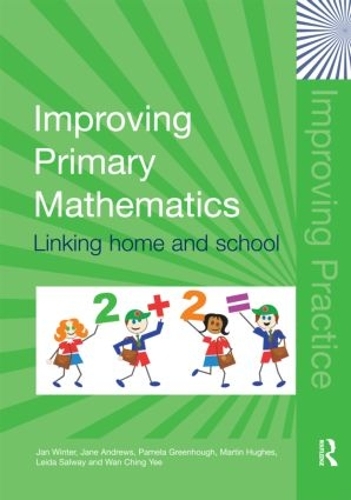 Паперова книга «Improving Primary Mathematics: Linking Home and School», авторів Ян Вінтер, Джейн Ендрюс, Лейда Салвей, Мартін Г'юз, Памела Грінхоф, Ван Чінг Йі - фото №1