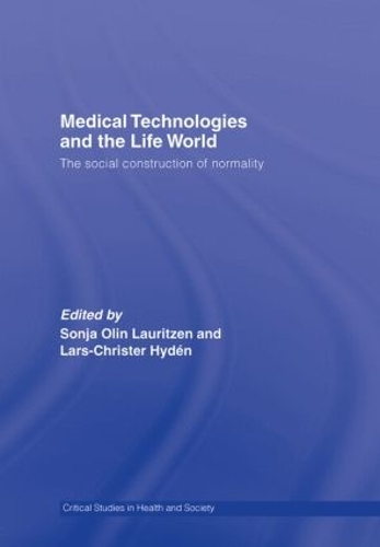 Бумажная книга «Medical Technologies and the Life World: The social construction of normality» - фото №1