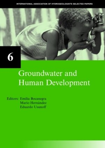 Бумажная книга «Groundwater and Human Development: IAH Selected Papers on Hydrogeology 6» - фото №1