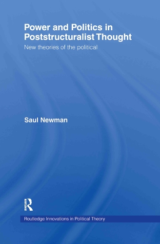 Бумажная книга «Power and Politics in Poststructuralist Thought: New Theories of the Political», автор Сол Ньюман - фото №1